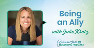 Creating a More Inclusive Workplace with Julie Kratz